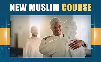 New Muslim Course
